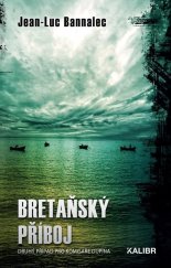 kniha Bretaňský příboj Druhý případ pro komisaře Dupina, Kalibr 2021
