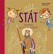 kniha Můj stát Putování s českým lvem za národními patrony a světci, Pikola 2017