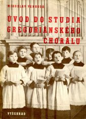 kniha Úvod do studia gregoriánského chorálu, Vyšehrad 1946