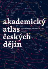 kniha Akademický atlas českých dějin, Academia 2016