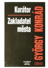 kniha Kurátor Zakladatel města, Kalligram 1996