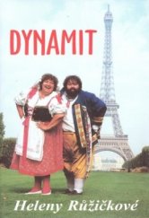 kniha Dynamit Heleny Růžičkové, aneb, Jak vznikal první moravský soukromý film Trhala fialky dynamitem, Akcent 2001