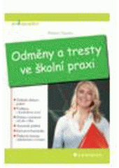 kniha Odměny a tresty ve školní praxi, Grada 2008