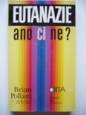 kniha Eutanazie - ano či ne?, Dita 1996