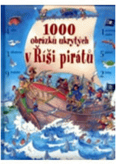 kniha 1000 obrázků ukrytých v Říši pirátů, Fortuna Libri 2007