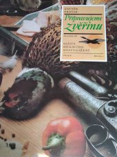 kniha Připravujeme zvěřinu, Práce 1979