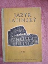 kniha Jazyk latinský Cvičebnice pro 9. a 10. ročník všeobecně vzdělávacích škol, SPN 1958