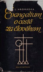 kniha Evangelium o cestě za člověkem úvod do studia Písem a církevních vyznání, Ústřední církevní nakladatelství 1958