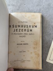 kniha Z Plzně přes Klatovy k Šumavským jezerům, do Eisenšlejnu a Povydřím přes Sušici do Horažďovic, Körber 1910