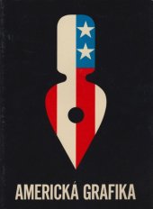 kniha Americká grafika katalog k první výstavě amerického grafického umění v Československu v r. 1965, US Information Agency 1965