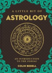 kniha Little Bit of Astrology An introduction to the Zodiac, Sterling Publishing Co. 2018