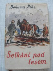 kniha Setkání pod lesem, Československý spisovatel 1953