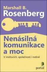 kniha Nenásilná komunikace a moc V institucích, společnosti i rodině, Portál 2019