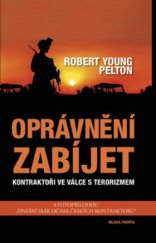 kniha Oprávnění zabíjet kontraktoři ve válce s terorizmem, Mladá fronta 2008