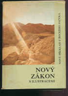 kniha Nový zákon s ilustracemi Nový překlad z řeckého jazyka, Ekumenická rada cirkvi [i.e. církví] v ČSSR 1989