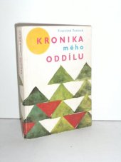 kniha Kronika mého oddílu zkušenosti a náměty pro činnost starších pionýrů, Mladá fronta 1981