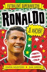 kniha Ronaldo je macher! Futbalové superhviezdy, Slovart 2023