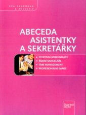 kniha Abeceda asistentky a sekretářky, CPress 2003