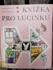 kniha Knížka pro Lucinku, Albatros 1973