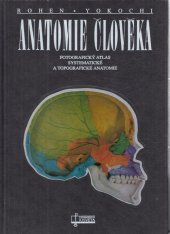 kniha Anatomie člověka fotografický atlas systematické a topografické anatomie, Osveta 1994
