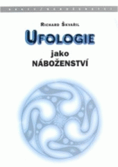 kniha Ufologie jako náboženství, Votobia 1999