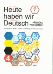 kniha Heute haben wir Deutsch Handbuch für den Lehrer., Jirco 2002
