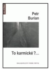 kniha To karmické?--, Protis 2005