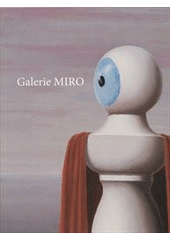 kniha Miro Gallery, Prague, Galerie Miro 2011