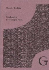 kniha Psychologie a sociologie řízení, Gaudeamus 2001