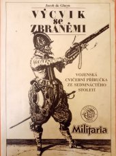 kniha Výcvik se zbraněmi vojenská cvičební příručka ze 17. století, Elka Press 1995