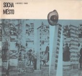kniha Socha a město katalog výstavy [Liberec, 2. červenec - 30. září 1969, Městský NV 1969