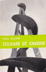 kniha Pierre Teilhard de Chardin vědec a apoštol našeho věku, Křesťanská akademie 1968