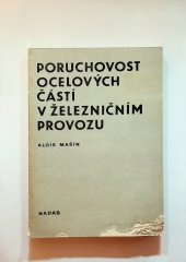 kniha Poruchovost ocelových částí v železničním provozu, Nadas 1982
