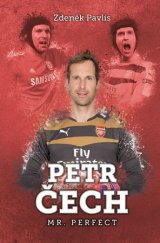 kniha Petr Čech Mr.Perfect, XYZ 2016