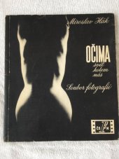 kniha Očima svět kolem nás [46 vybraných fotografií z let 1935-1945], Československé filmové nakladatelství 1947