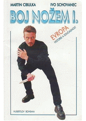 kniha Boj nožem I Evropa, historie a současnost, Hubertlov Bohemia 1999