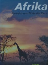 kniha Afrika Paradie und Hölle der Tiere, Werner Dausien 1989