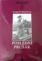 kniha Poslední Prušák biografie polního maršála Gerda von Rundstedta (1875-1953), Books 1998