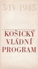 kniha Košický vládní program Program nové Československé vlády Národní fronty Čechů a Slováků, Svoboda 1975