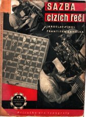 kniha Sazba cizích řečí příručka pro typografy : určeno pro doškolení typografů pracujících na věd., techn., prop. a cizojaz. dílech, Práce 1951