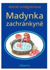 kniha Madynka zachránkyně, Albatros 2007