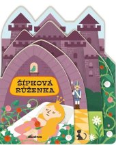 kniha Tvarované pohádky: Šípková Růženka , Albatros 2022