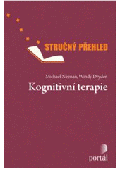 kniha Kognitivní terapie stručný přehled psychoterapie, Portál 2008