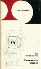 kniha Fantaskní umění, jeho vývoj a souvislosti, NČSVU 1964