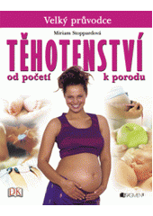 kniha Těhotenství od početí k porodu, Fragment 2007