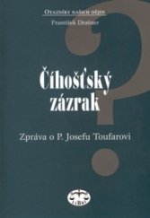 kniha Číhošťský zázrak zpráva o P. Josefu Toufarovi, Libri 2002