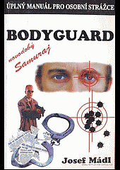 kniha Bodyguard úplný manuál pro osobní strážce, Hubertlov Bohemia 2000