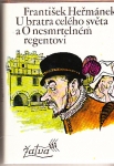 kniha U bratra celého světa O nesmrtelném regentovi, Československý spisovatel 1977