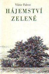 kniha Hájemství zelené Výpravy do krajin tiché radosti a krásy, Středočeské nakladatelství a knihkupectví 1981