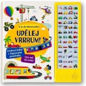kniha Udělej VRRRUM! Zvuková kniha s dopravními prostředky To je ale hlučná kniha!, Svojtka 2024